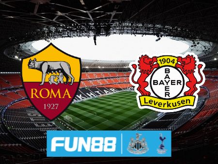 Soi kèo nhà cái Fun88 trận AS Roma vs Bayer Leverkusen – 02h00 – 03/05/2024